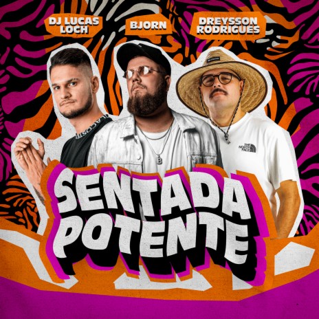 Sentada Potente ft. Dreysson Rodrigues & Bjorn | Boomplay Music