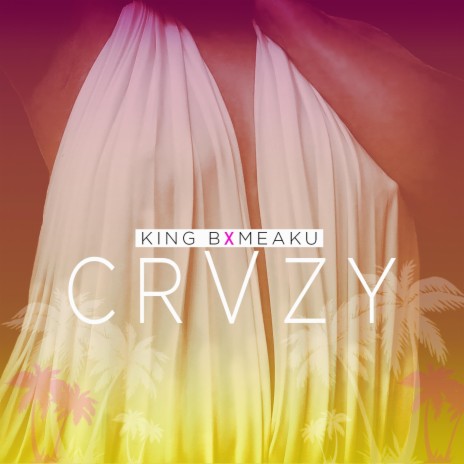 crvzy ft. Meaku | Boomplay Music