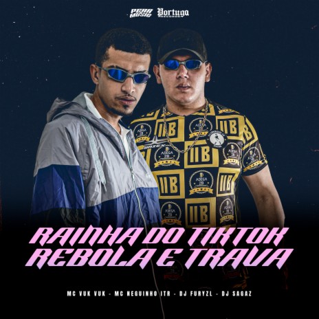 Rainha do Tiktok - Rebola e Trava ft. MC Vuk vuk | Boomplay Music