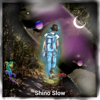 Shino Slow lyrics | Boomplay Music