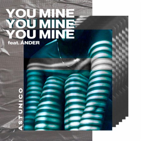 You Mine ft. ÁNDER | Boomplay Music