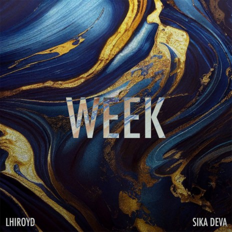 Week ft. Sika Deva | Boomplay Music