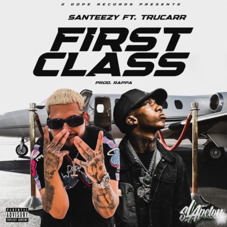 FIRST CLASS ft. TruCarr