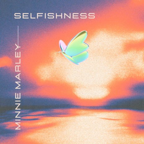 Selfishness | Boomplay Music