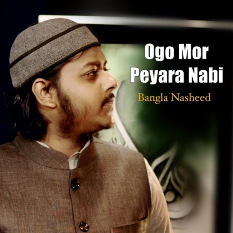 Ogo Mor Peyara Nabi | Boomplay Music