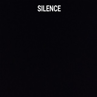 SILENCE