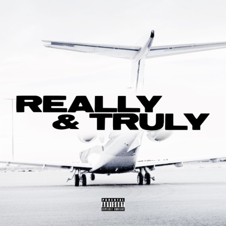 Really & Truly | Boomplay Music