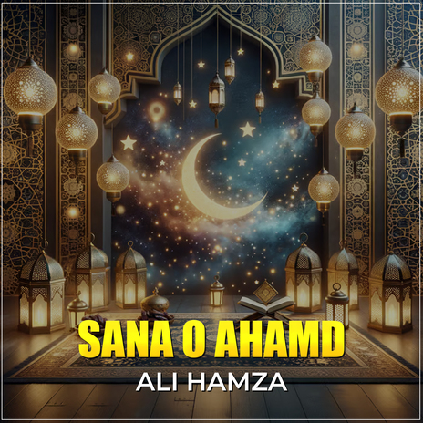 Sana o Ahamd | Boomplay Music