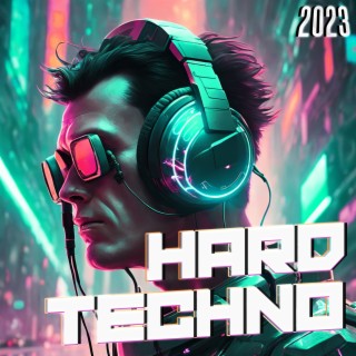Hard Techno 2023