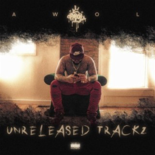 UNRELEASED TRACKZ