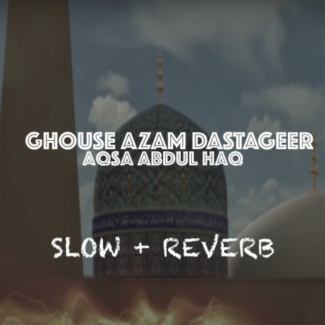 Ghouse Azam Dastageer | Boomplay Music