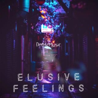 Elusive Feelings