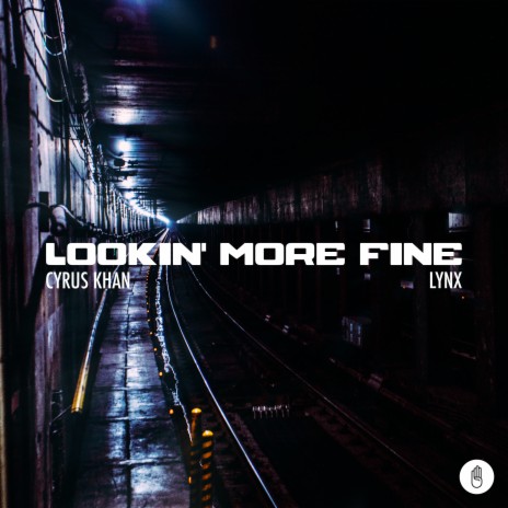 Lookin’ More Fine ft. Lynx | Boomplay Music