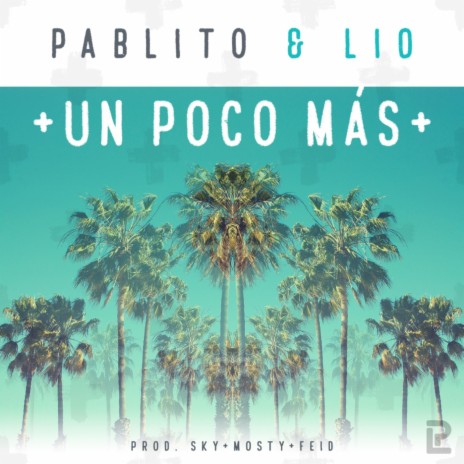 Un Poco Mas | Boomplay Music