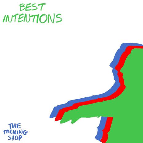 Best Intentions | Boomplay Music