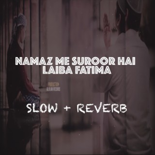 Namaz Me Suroor Hai