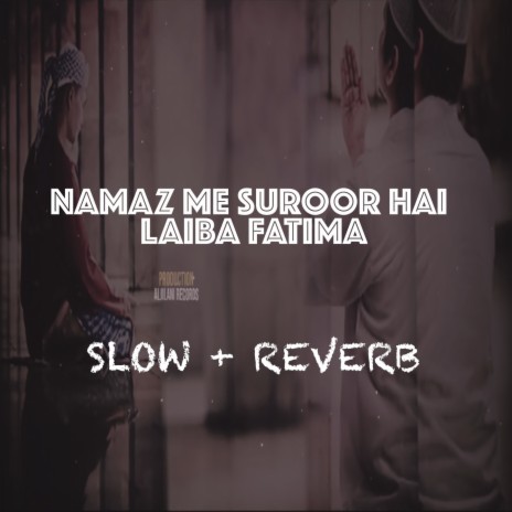 Namaz Me Suroor Hai | Boomplay Music