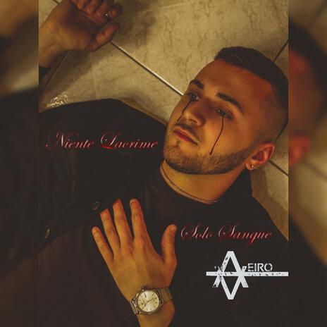 Niente lacrime solo sangue | Boomplay Music