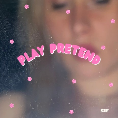 play pretend | Boomplay Music