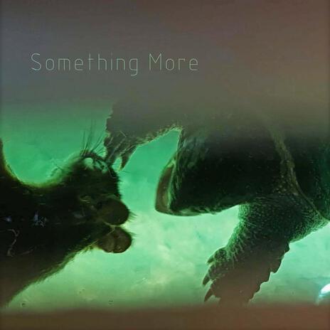 Something More | Boomplay Music