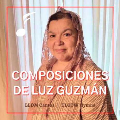 LLDM Composiciones de Luz Guzman | Boomplay Music