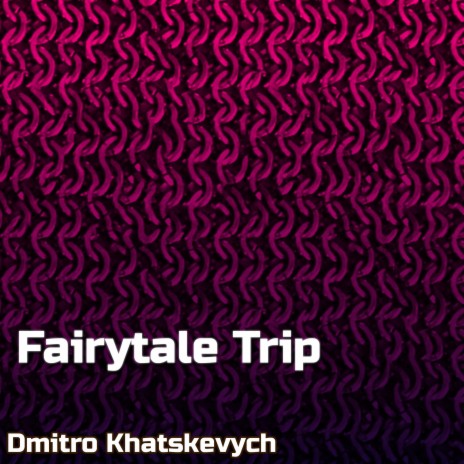 Fairytale Trip | Boomplay Music