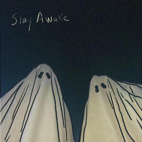 Stay Awake | Boomplay Music