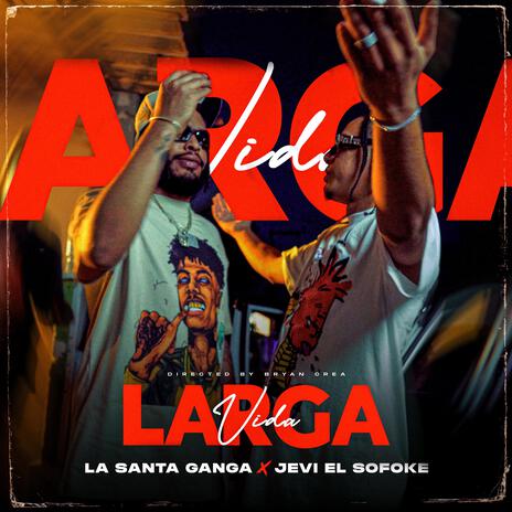 Larga vida ft. La Santa Ganga | Boomplay Music