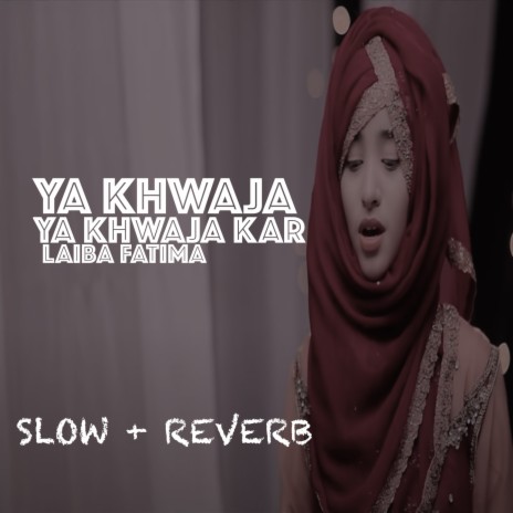 Ya Khwaja Ya Khwaja Kar | Boomplay Music