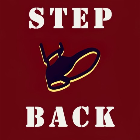 STEP BACK | Boomplay Music