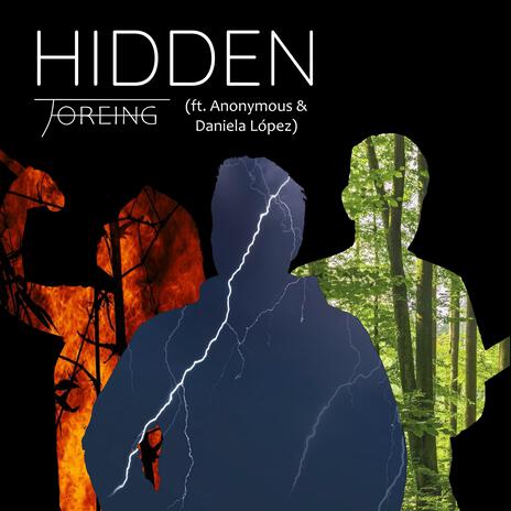 Hidden ft. Anonymous & Daniela López | Boomplay Music