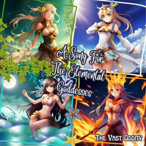 A Song For The Elemental Goddesses | Boomplay Music