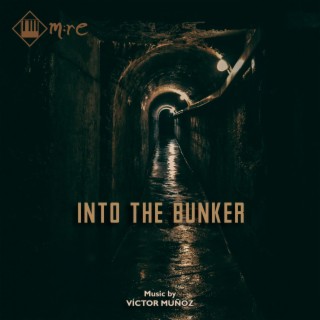 Into the Bunker