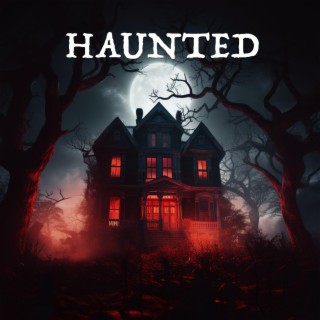 Haunted