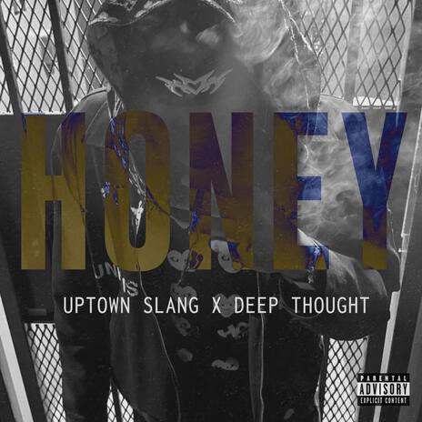 Honey ft. Uptown Slang | Boomplay Music