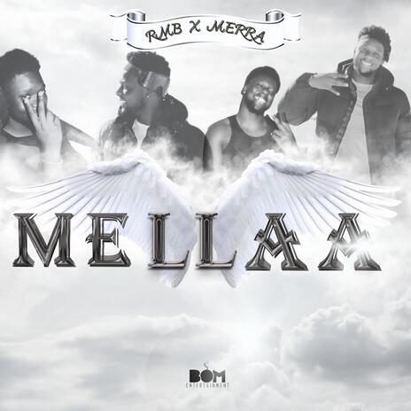 Mellaa ft. Merra | Boomplay Music