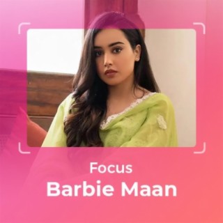 Focus: Barbie Maan