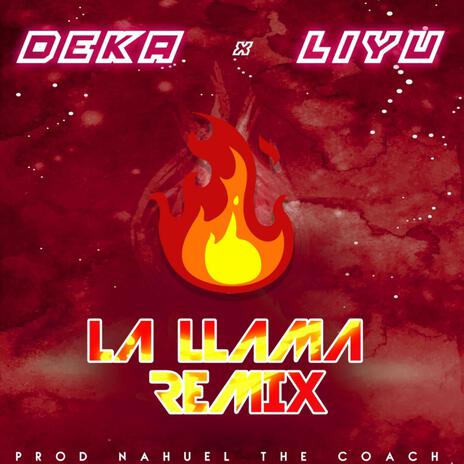 La Llama RMX ft. LIYU | Boomplay Music