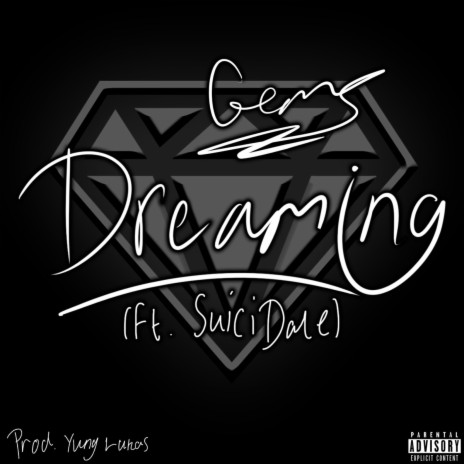 Dreaming ft. SuiciDale