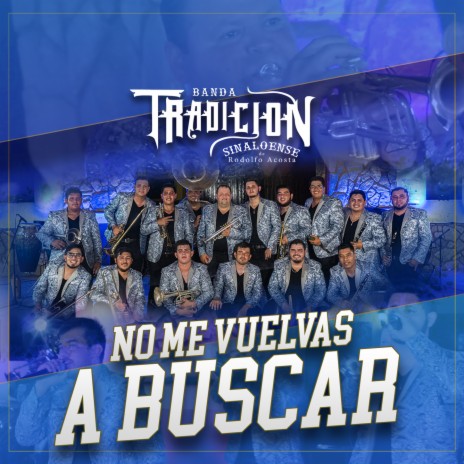 No Me Vuelvas A Buscar | Boomplay Music