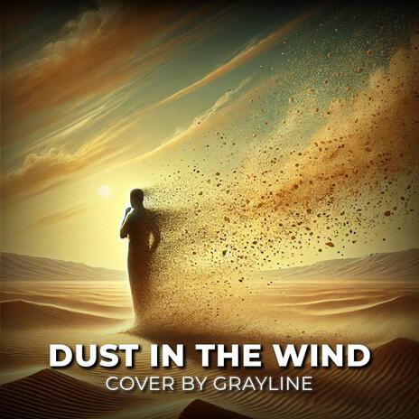 Dust in the Wind | Boomplay Music