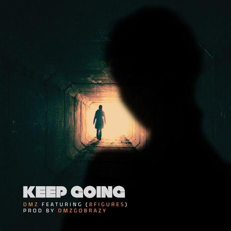 Keep Going ft. 8Figures | Boomplay Music