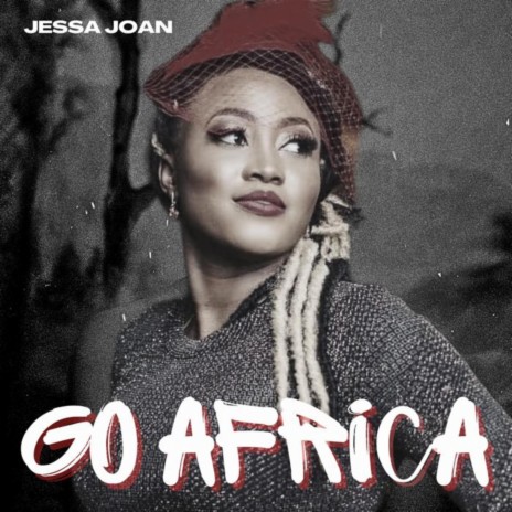 Go Africa | Boomplay Music