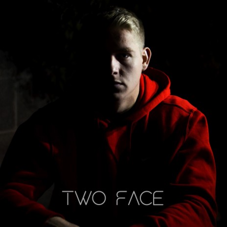 Two Face | Boomplay Music