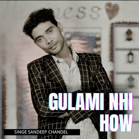 Gulami Nhi How | Boomplay Music