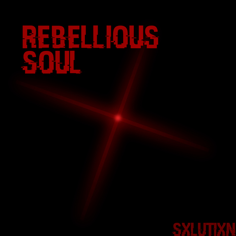 Rebellious Soul | Boomplay Music