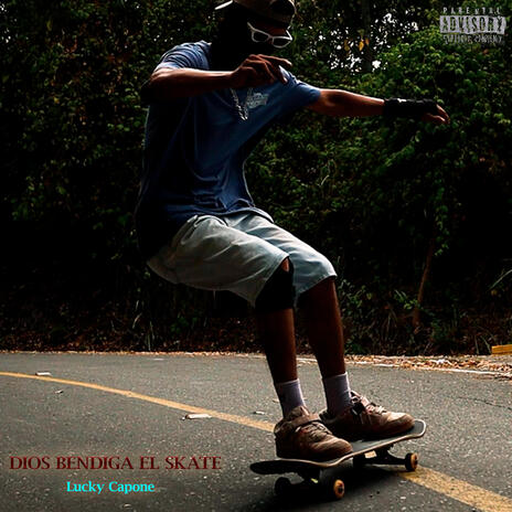 Dios Bendiga El Skate | Boomplay Music