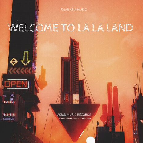 Welcome to La La Land | Boomplay Music