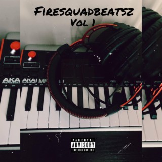 FireSquadBeatsz Vol 1