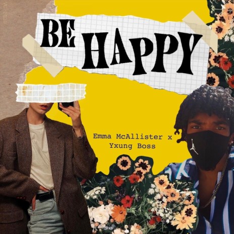 Be Happy (feat. Emma Mcalister) | Boomplay Music